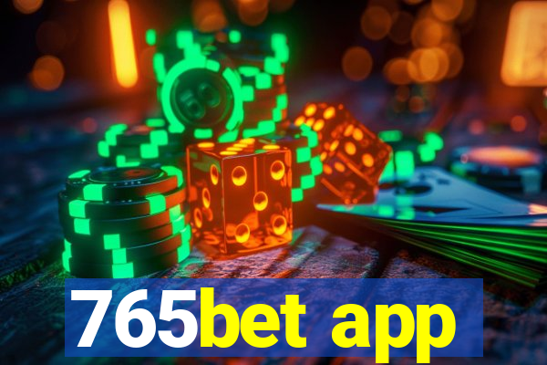 765bet app